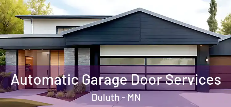  Automatic Garage Door Services Duluth - MN