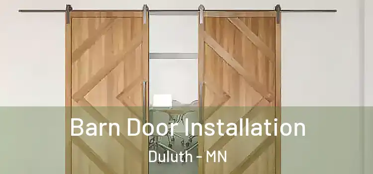 Barn Door Installation Duluth - MN