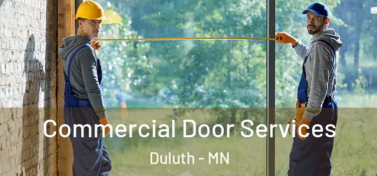 Commercial Door Services Duluth - MN