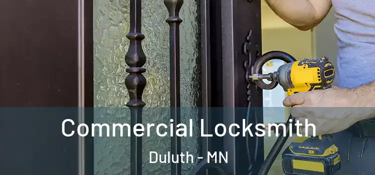 Commercial Locksmith Duluth - MN
