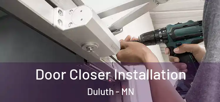 Door Closer Installation Duluth - MN