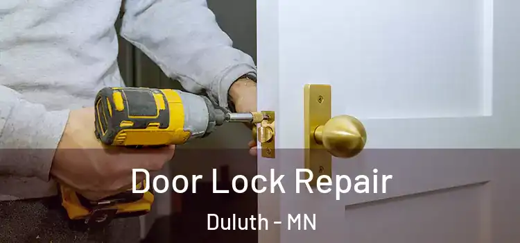 Door Lock Repair Duluth - MN