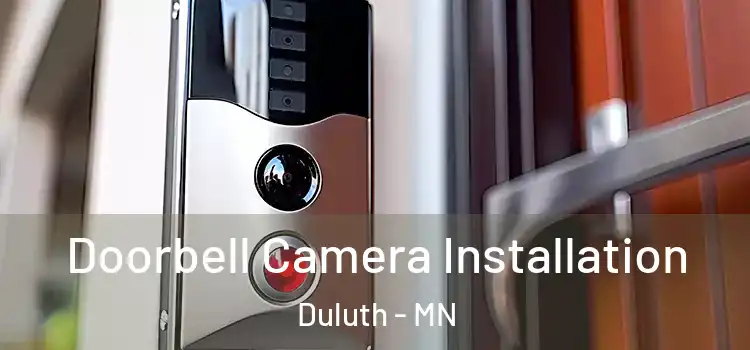  Doorbell Camera Installation Duluth - MN