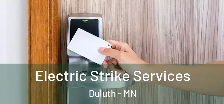 Electric Strike Services Duluth - MN