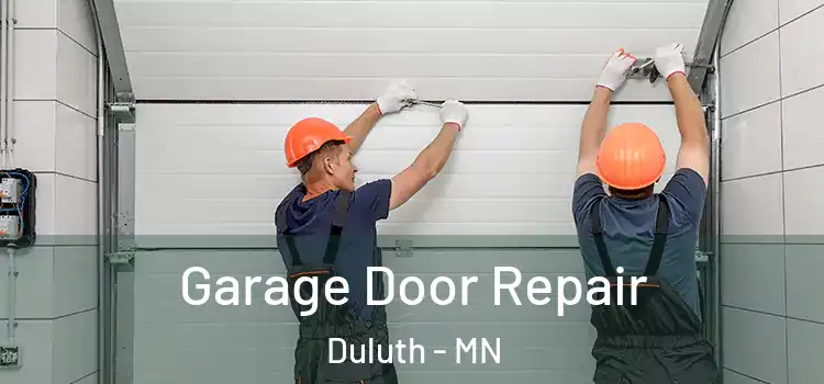  Garage Door Repair Duluth - MN