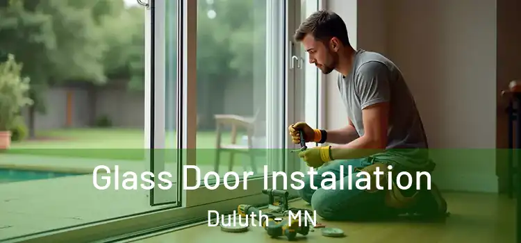 Glass Door Installation Duluth - MN