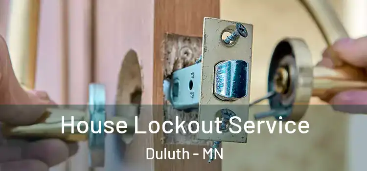  House Lockout Service Duluth - MN